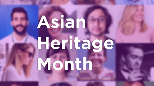 The Significance of Asian Heritage Month