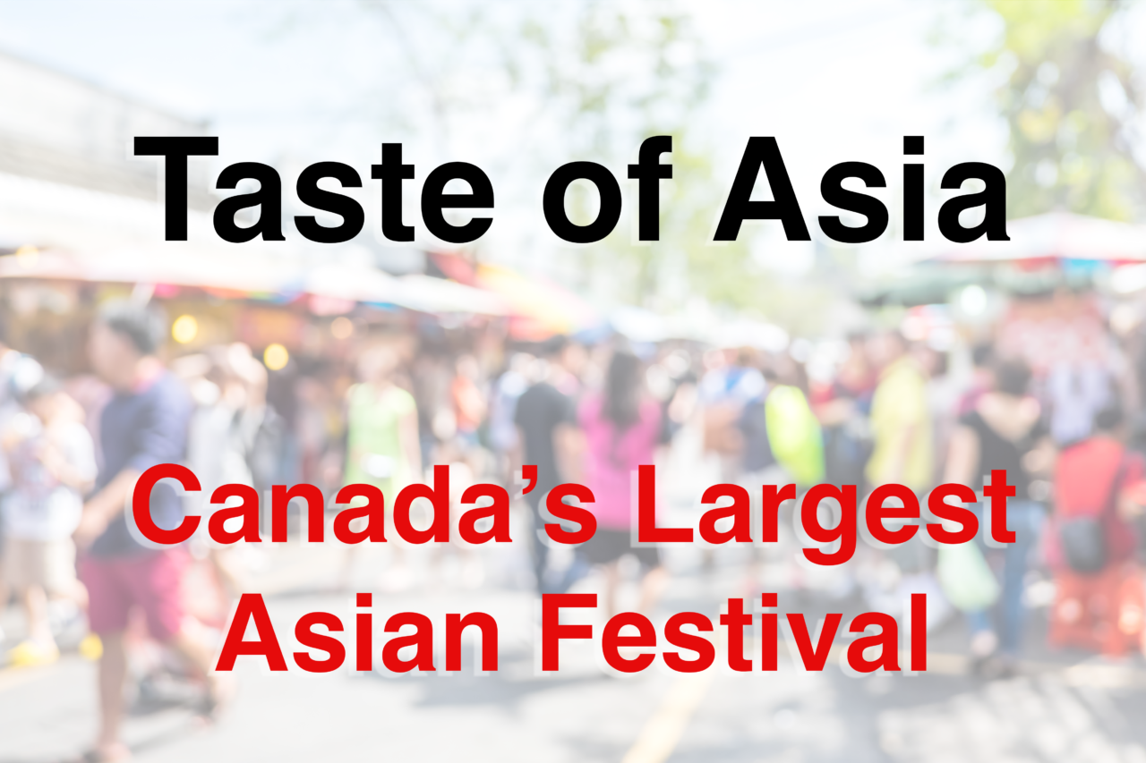 The Taste of Asia 2022 Food Festival!