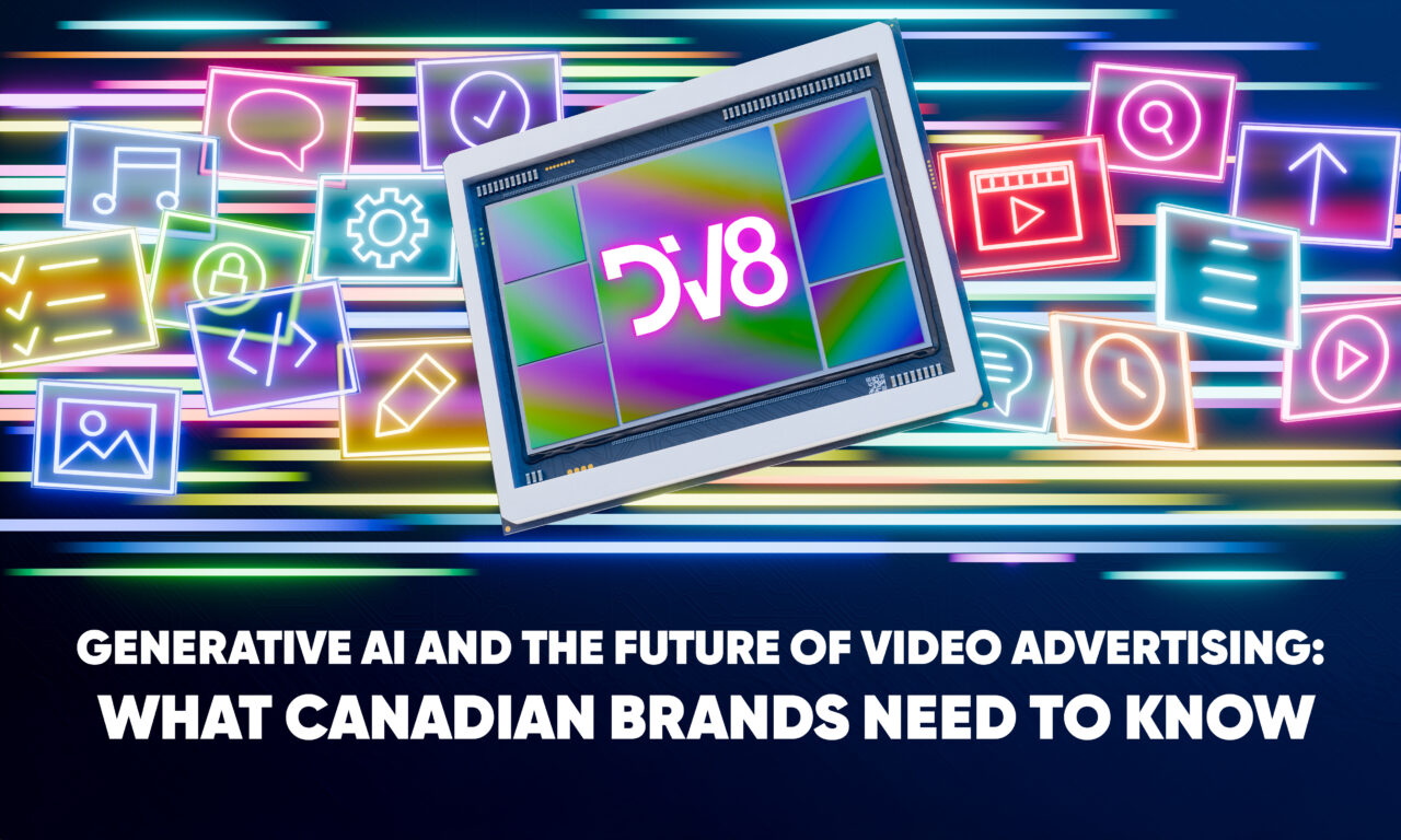 Generative AI and the Future of Video Advertising: What Canadian Brands Need to Know